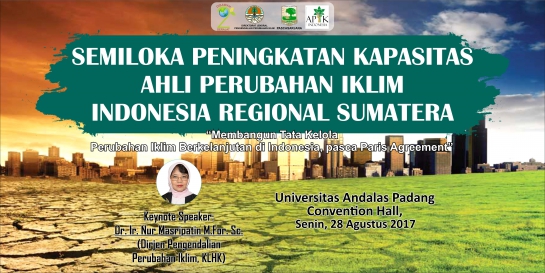 APIK, Pascasarjana  Unand dan PPI akan adakan Seminar dan Lokakarya Peningkatan Kapasitas Ahli Perubahan  Iklim Regional Sumatera (en-GB)