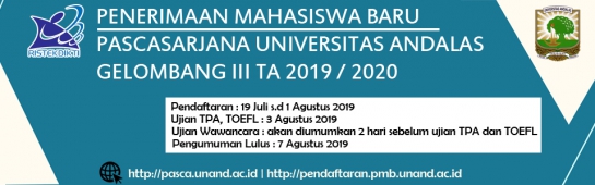 Penerimaan Mahasiswa Baru Pascasarjana Universitas Andalas Gelombang III Tahun Ajaran 2019/2020