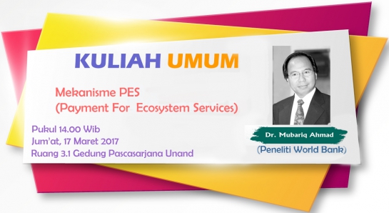 Kuliah Umum &quot;Mekanisme PES (Payment For Ecosystem Services) (en-GB)