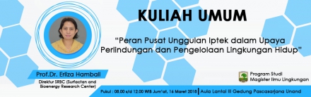 Program Studi Magister Ilmu Lingkungan akan mengadakan Kuliah Umum “Peran Pusat Unggulan Iptek dalam Upaya  Perlindungan dan Pengelolaan Lingkungan Hidup” (en-GB)