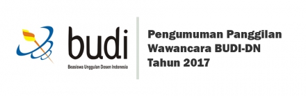 Panggilan Wawancara Penerima Beasiswa Unggulan Dosen Indonesia (BUDI) Dalam Negeri 2017 (en-GB)