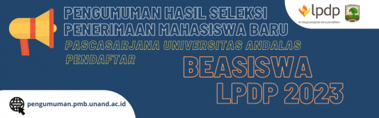 Prosedur Daftar Ulang Mahasiswa Baru Pascasarjana Unand Pendaftar Beasiswa LPDP Tahun Ajaran 2023/2024