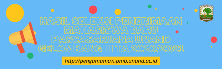 Hasil Seleksi Penerimaan Mahasiswa Baru Pascasarjana Universitas Andalas Gelombang III TA 2020/2021