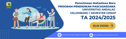 Penerimaan Mahasiswa Baru Program Pendidikan Pascasarjana Universitas AndalasTA 2024/2025